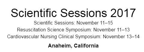 American Heart Association Scientific Sessions 2017