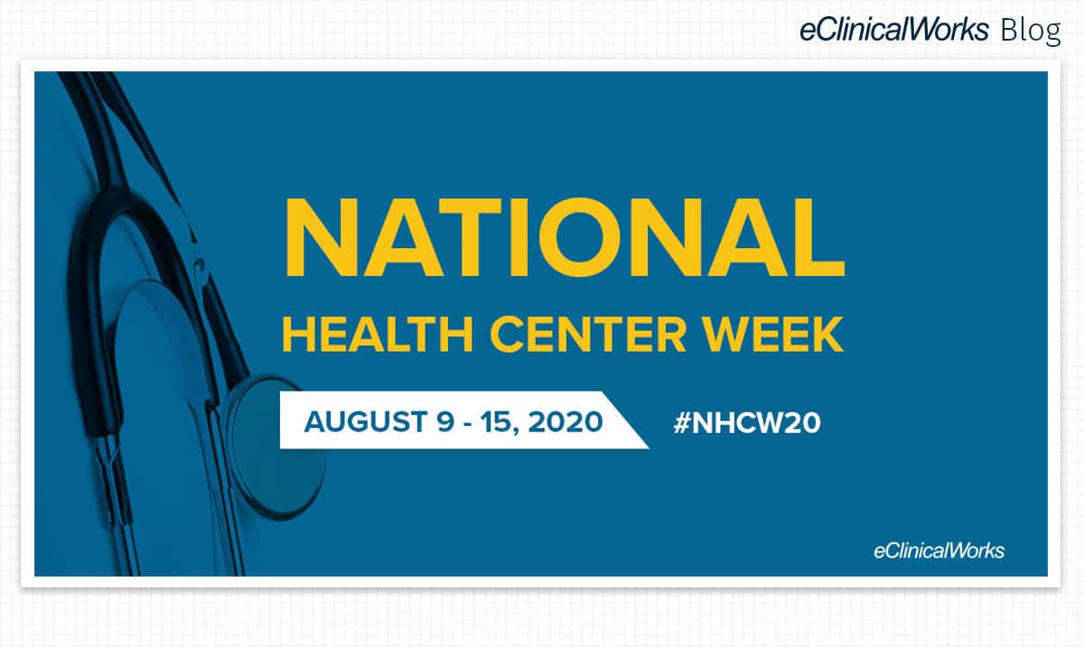 National Health Center Week: Continuing the Legacy - eClinicalWorks