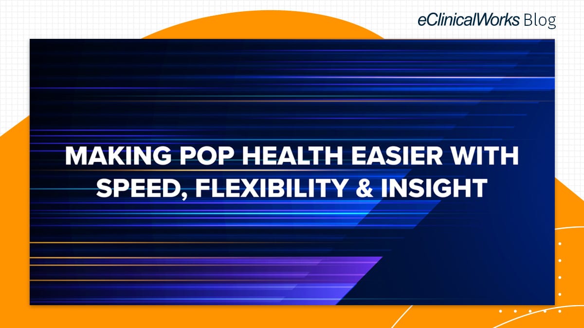 making-pop-health-easier-with-speed-flexibility-and-insight