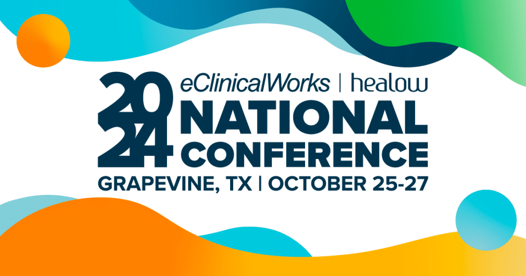 2024 eclinicalworks healow National Conference Grapevine, TX October 25-27